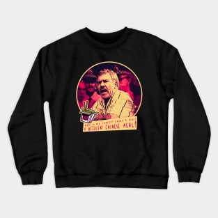 A Succulent Chinese Meal - Democracy Manifest Crewneck Sweatshirt